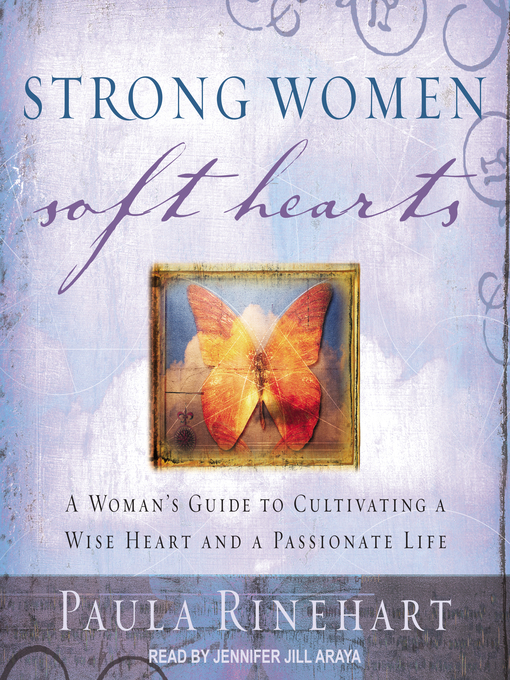 Title details for Strong Women, Soft Hearts by Paula Rinehart - Wait list